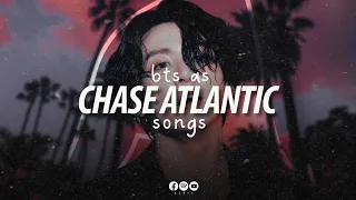 bts as Chase Atlantic songs | playlist