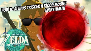 How to ALWAYS trigger a Blood Moon in Tears of the Kingdom!!