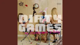 Dirty Games (2020 Version)