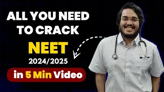 NEET Crack Karna Aasaan Hai! All You Need in 5 mins | Your Most Important Video for NEET 2024/2025