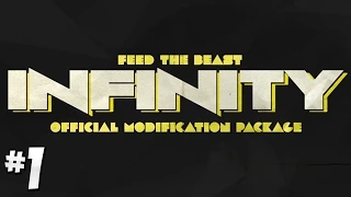 FTB Infinity - Ep.1 - An All New Feed The Beast Mod Pack! [Minecraft 1.7.10]