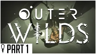 Groundhog's Day In Space! - Outer Wilds - Part 1 - Let's Play Gameplay Walkthrough