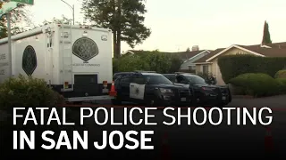 Fatal Police Shooting Under Investigation in San Jose: SJPD
