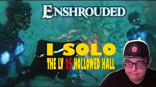 Enshrouded - I Solo The lv 25 Hollowed Halls ( Nomad Highlands )