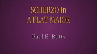 'Scherzo In A Flat Major' For Solo Piano - Paul E. Butts Original (Score Video) | Peb Productions