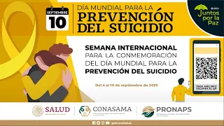 SEMANA INTERNACIONAL PARA LA CONMEMORACIÓN DEL DÍA MUNDIAL PARA LA PREVENCIÓN DEL SUICIDIO | Día 1
