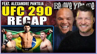 Bisping and Smith's BELIEVE YOU ME : UFC 290 Review with NEW UFC CHAMP PANTOJA
