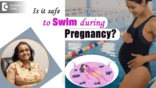 Swimming and Pregnancy - Benefits of Swimming in Pregnancy -  Dr. Mamatha Reddy| Doctors' Circle