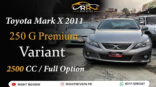 Toyota Mark X 250 G Premium Variant | Price | Features | Right Review