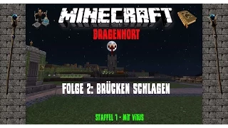Minecraft - Dragenhort - Folge 2: Brücken schlagen [Let's Play Deutsch]