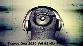 Psy Trance Goa 2020 Vol 63 Mix Master volume