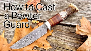 How to Cast a Pewter Guard