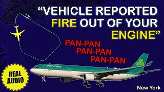 “Fire out of the engine”. Aer Lingus A333 declared PAN-PAN. New York Kennedy Airport. Real ATC