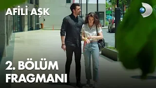 Afili Aşk 2. Bölüm Fragmanı