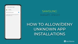 How to Allow/Deny App Installations from Unknown sources - Samsung [Android 11 - One UI 3]