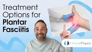 Treatment Options for Plantar Fasciitis | Expert Physio Review