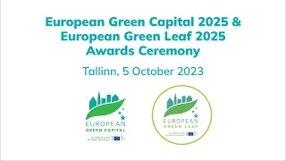 European Green Capital 2025 & European Green Leaf 2025 Awards Ceremony