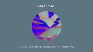 Timmo Hendriks & Lindequist ft. Robin Vane - Magical (Preview) // Sept 13
