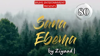 Sana Ebema | 80 | Mona | Ziyaad