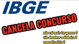 O CONCURSO DO IBGE FOI CANCELADO...😲😲..E AGORA ???