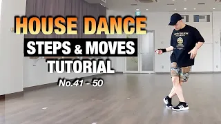 House Dance Tutorial | Basic Steps And Moves For Beginners | No.41 - 50