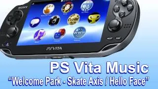 (PS Vita Music) - Skate Axis & Hello Face