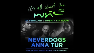 Neverdogs - It's All About The Music @ Vip Room Dubai 24-02-17