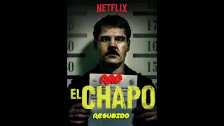 El Chapo RAP - VR  (temporada 1) [RESUBIDO]