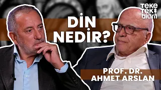 Din nedir? / Prof. Dr. Ahmet Arslan - Fatih Altaylı & Teke Tek Bilim