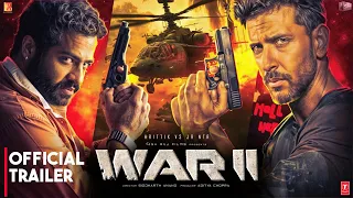 WAR 2 : Official Trailer | Hrithik Roshan | NTR | Ashutosh Rana | Siddharth A | Yash Raj | Concept