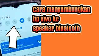 Cara menyambungkan hp vivo ke speaker bluetooth