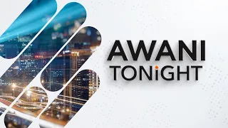 [LIVE] #AWANItonight 25th February 2022