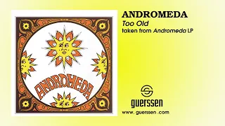 ANDROMEDA - "Too Old" taken from "Andromeda" Black LP / Orange LP (Guerssen Records)