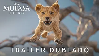 Mufasa: O Rei Leão | Trailer Oficial Dublado