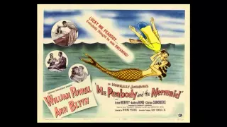 Mr Peabody And The Mermaid (1948) ~ music by Robert Dolan