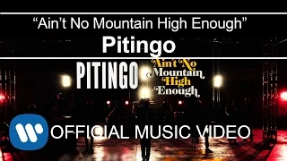 Pitingo - Ain't no mountain high enough (Videoclip Oficial)