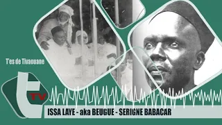 ISSA LAYE : AKA BEUGUE MAME BABACAR SY RTA