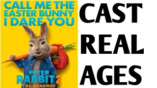 Peter Rabbit 2: The Runaway  (2020) Voice Cast Real Ages