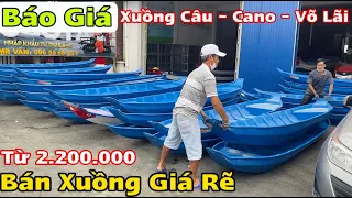 BÁN xuồng GIÁ RẼ , BÁO giá xuồng compoSite , Xuồng câu cá, cano, võ lãi, Thuyền Nhỏ LH 02703 948 999