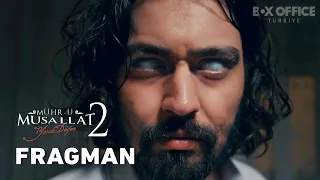 Mühr-ü Musallat 2: Yasak Düğün | Fragman