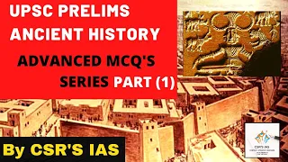 Ancient History Prelims MCQs Set 1 - UPSC - Advanced level