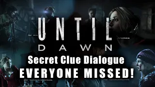 Until Dawn Secret Clue Dialogues EVERYONE MISSED!