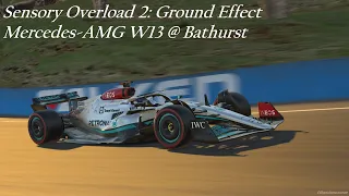 Sensory Overload 2: Ground Effect - Mercedes-AMG W13 @ Bathurst