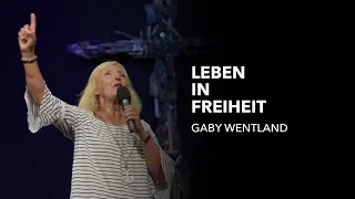 Leben in Freiheit | Gaby Wentland | Move Church