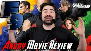 F9: The Fast Saga - Angry Movie Review!