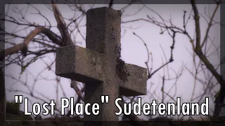 Vergangen. Verfallen. Vergessen? - "Lost Place" Sudetenland I Kurzdoku I Ostern 2022