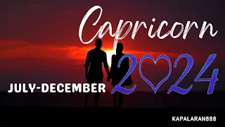 ♑️ CAPRICORN LOVE and RELATIONSHIP tarot SECOND HALF OF 2024 (JULY-DECEMBER 2024) KAPALARAN888