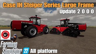 Case IH Steiger Series (Large Frame). / FS22 UPDATE for all platforms /Changelog 2.0.0.0