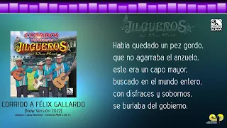 Los Jilgueros del Pico Real – Felix Gallardo (New Version 2022) - Lyrics