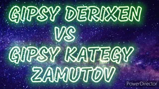 Gipsy Derixen vs. Gipsy Kategy - Jakha hine zelena, Av kema